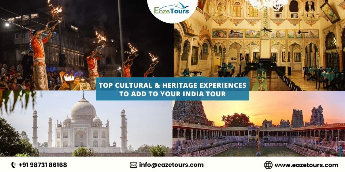 Cultural & Heritage Experiences to Explore in India