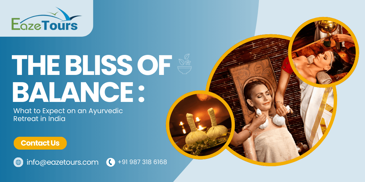 The Bliss of Balance: What to Expect on an Ayurvedic Retreat in India