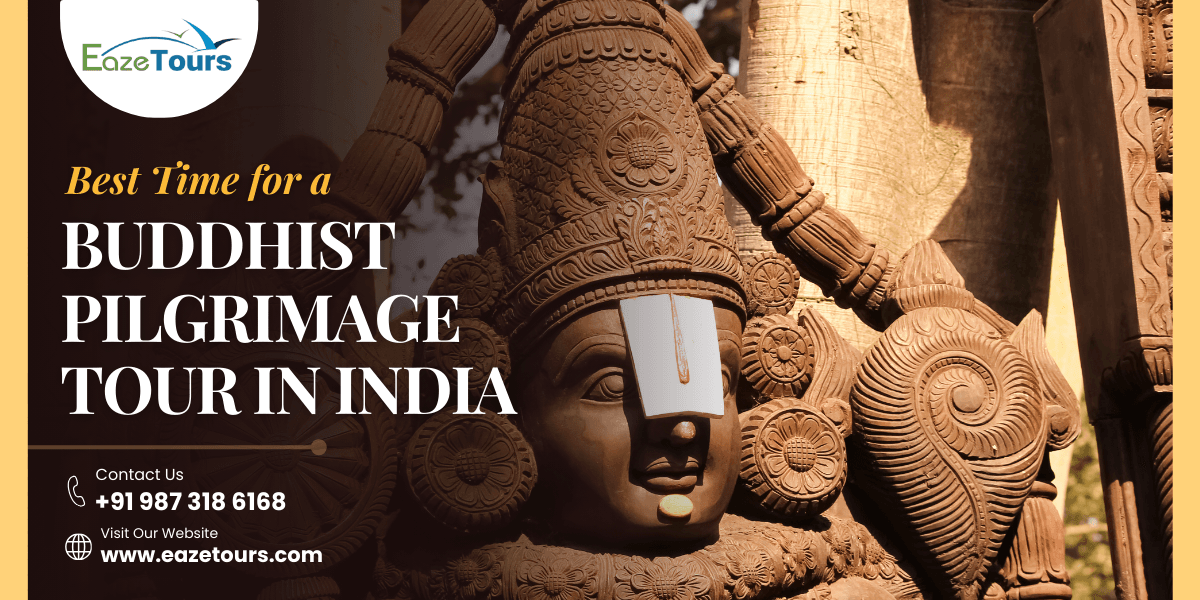 Best Time for a Buddhist Pilgrimage Tour in India